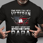 Scotstee Shop - Veteran 365 Some People Call Me A Veteran Papa Gift 4th Of July Shirt