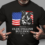 Scotstee Shop - Proud Olde English Bulldog Mom American Flag Patriotic Dog 4th Of July Shirt English Bulldog 4th of July Shirt