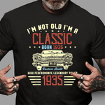 I'm Not Old Im Classic Car Was Born In 1935 85th Birthday Gift Birthday Shirt - Scotstee Shop