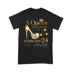 A Girl Queen Was Born On February 24, 24th February Birthday Shirt - Scotstee Shop