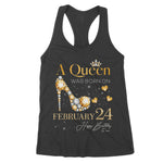 A Girl Queen Was Born On February 24, 24th February Birthday Women's Tank Top - Scotstee Shop