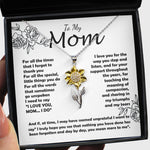 Sunflower Pendant Necklace - Mom Necklace -To My Mom - I Need To Say I Love You, Mom... I Do - Mother's Day Gift