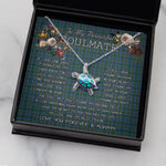 Sea Turtle Necklace To My Beautiful Soulmate Necklace In Your Eyes I Have Found My Home Clan Broun Tartan Blue Turtle Necklace