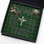 To My Beautiful Soulmate Necklace In Your Eyes I Have Found My Home Clan Anstruther Hunting Tartan Cross Dancing Necklace