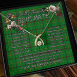 To My Beautiful Soulmate Necklace In Your Eyes I Have Found My Home Clan Don Tartan Wishbone Dancing Necklace