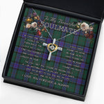 To My Beautiful Soulmate Necklace In Your Eyes I Have Found My Home Clan Sinclair Modern Tartan Cross Dancing Necklace