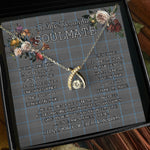 To My Beautiful Soulmate Necklace In Your Eyes I Have Found My Home Clan Gladstone Hunting Tartan Wishbone Dancing Necklace