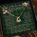 To My Beautiful Soulmate Necklace In Your Eyes I Have Found My Home Clan Beveridge Tartan Wishbone Dancing Necklace