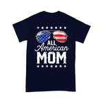 Scotstee Shop - All American Mom 4th of July Mothers Day Women Mommy 4th Of July Shirt