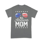 Scotstee Shop - All American Mom 4th of July Mothers Day Women Mommy 4th Of July Shirt