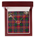 To My Beautiful Soulmate Necklace In Your Eyes I Have Found My Home Clan Wauchope Tartan Everlasting Love Necklace