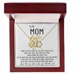 Mom Necklace Gift - To My Mom Necklace - Thank You For Giving Me The Best Things In Life, Mother's Day Everlasting Love Necklace