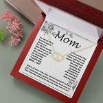 Mom Necklace -To My Mom - I Need To Say I Love You, Mom... I Do - Mother's Day Gift, Mother's Day Everlasting Love Necklace