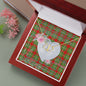 Gift To My Beautiful Girlfriend Valentine Necklace For Soulmate Anniversary Clan MacGregor Tartan Everlasting Love Necklace,valentine necklace, necklace girlfriend, necklace for wife, cute necklaces for girlfriend, jewelry for girlfriend, to my soulmate necklace, to my future wife necklace,