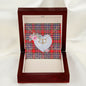 Gift To My Beautiful Girlfriend Valentine Necklace For Soulmate Anniversary Clan MacFarlane Modern Tartan Everlasting Love Necklace,valentine necklace, necklace girlfriend, necklace for wife, cute necklaces for girlfriend, jewelry for girlfriend, to my soulmate necklace, to my future wife necklace,