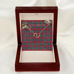 To My Beautiful Soulmate Necklace In Your Eyes I Have Found My Home Clan Fraser of Altyre Tartan Everlasting Love Necklace