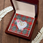 Gift To My Beautiful Girlfriend Valentine Necklace For Soulmate Anniversary Clan MacLeay Tartan Everlasting Love Necklace,valentine necklace, necklace girlfriend, necklace for wife, cute necklaces for girlfriend, jewelry for girlfriend, to my soulmate necklace, to my future wife necklace,