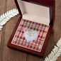Gift To My Beautiful Girlfriend Valentine Necklace For Soulmate Anniversary Clan Renton Tartan Everlasting Love Necklace,valentine necklace, necklace girlfriend, necklace for wife, cute necklaces for girlfriend, jewelry for girlfriend, to my soulmate necklace, to my future wife necklace,