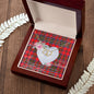 Gift To My Beautiful Girlfriend Valentine Necklace For Soulmate Anniversary Clan MacKillop Tartan Everlasting Love Necklace,valentine necklace, necklace girlfriend, necklace for wife, cute necklaces for girlfriend, jewelry for girlfriend, to my soulmate necklace, to my future wife necklace,