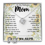 To My Mom - You Are The World Mother's Day Necklace Mother's Day Love Knot Necklace