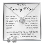 To My Loving Mom - Your Warmth Gve Me Comfort Mother's Day Gift Necklace Form Daughter Mother's Day Love Knot Necklace