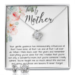 To Mom - Gentle Guidance Mother's Day Love Knot Necklace