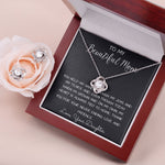 To My Beautiful Mom Necklace, Thank You For Never Ending Love From Daughter, Necklace Gift For Mom Mother's Day Love Knot Necklace