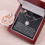 To My Bonus Mom Necklace, Thank You For Everything Mother's Day Gift For Mom Mother's Day Love Knot Necklace