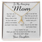 Mom Necklace - To My Amazing Mom Gorgeous Necklace for Mom from Daughter Mother's Day Gift Mother's Day Alluring Beautiful Necklace