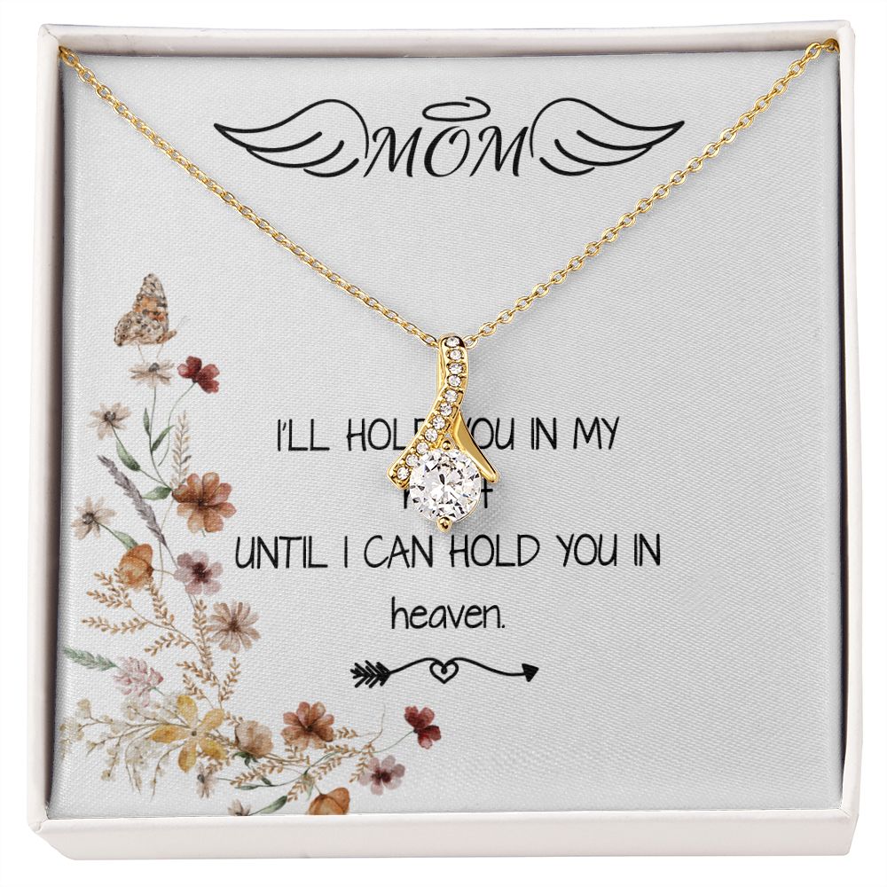 Mom Necklace - I'll Hold You In My Heart Mother's Day Gift Mother's Day Alluring Beautiful Necklace
