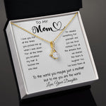 To My Mom - To The World You Maybe Just A Mother But To Me You Are The World Mother's Day Alluring Beautiful Necklace