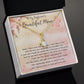 To My Boyfriend's Beautiful Mom Necklace - The Boy You Raised Into An Incredible Man - Necklace Gift For Boyfriend's Mom, Mother's Day Necklace Mother's Day Alluring Beautiful Necklace