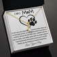 Mom Necklace - To My Dog Mom - Love You Always And Forever - Mother's Day Gift Mother's Day Alluring Beautiful Necklace