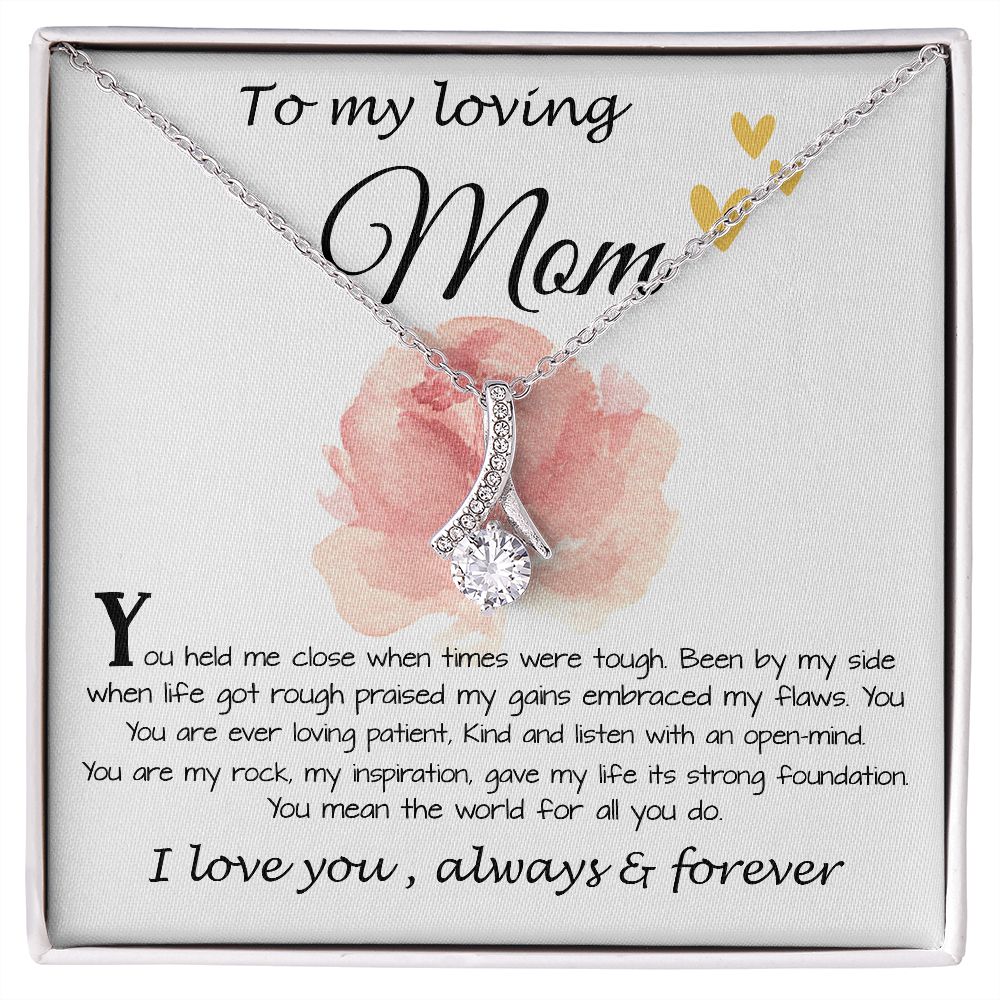 Mom Necklace Gift, To My Loving Mom Neckalce, You Held Me When Times were Tough, You are My Rock, Mother's Day Alluring Beautiful Necklace