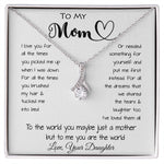 To My Mom - To The World You Maybe Just A Mother But To Me You Are The World Mother's Day Alluring Beautiful Necklace