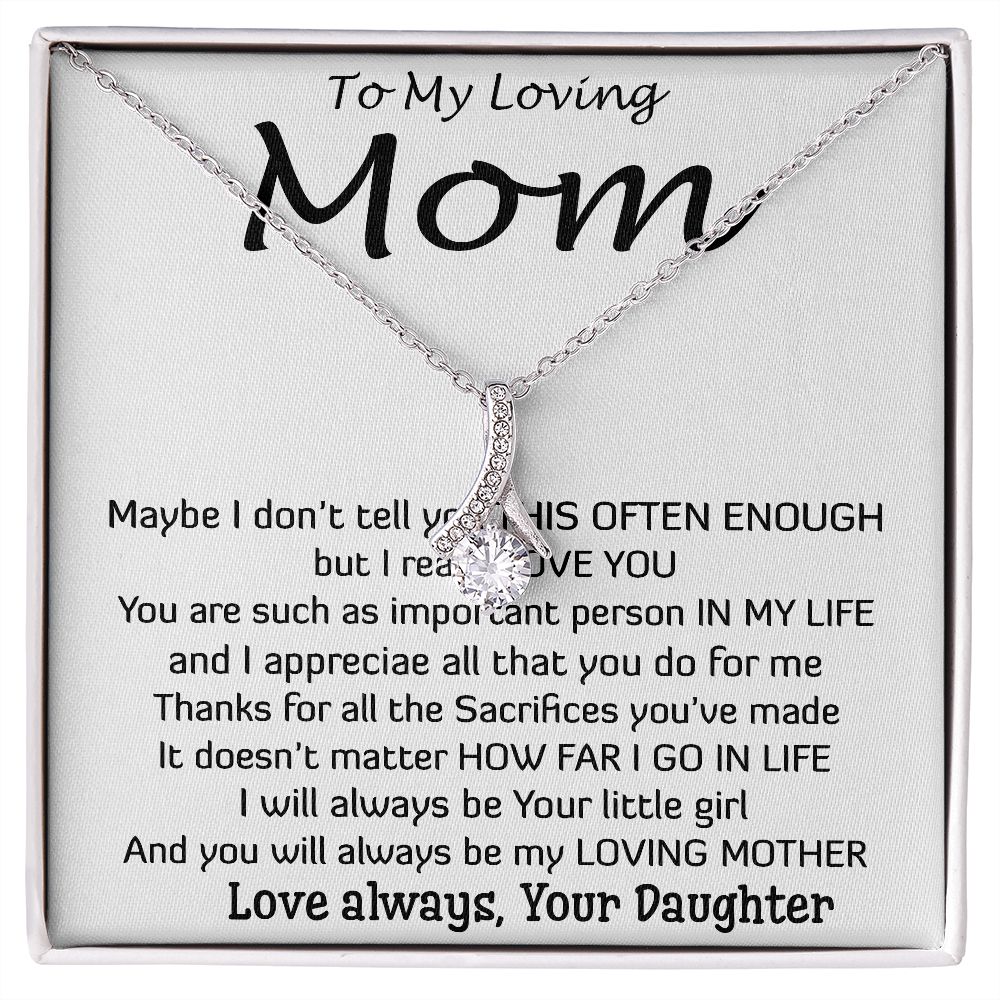 To My Loving Mom - Important Person In My Life Mother's Day Gift From Daughter Alluring Beautiful Necklace