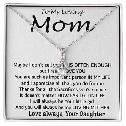 To My Loving Mom - Important Person In My Life Mother's Day Gift From Daughter Alluring Beautiful Necklace