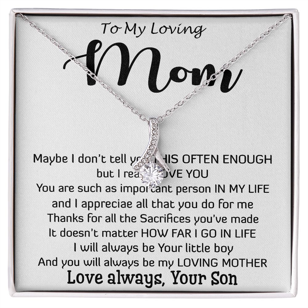 To My Loving Mom - Important Person In My Life Mother's Day Gift From Son Alluring Beautiful Necklace