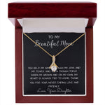 To My Beautiful Mom Necklace, Thank You For Never Ending Love From Daughter, Necklace Gift For Mom Mother's Day Alluring Beautiful Necklace