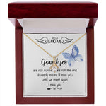 Mom Necklace - I'll Miss You Untill We Meet Again - Mother's Day Gift Mother's Day Alluring Beautiful Necklace