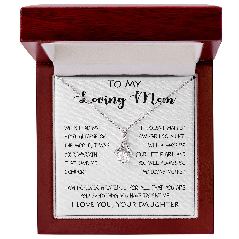 To My Loving Mom - Your Warmth Give Me Comfort Mother's Day Gift Necklace Form Daughter Alluring Beautiful Necklace