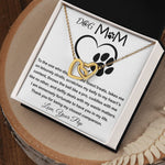 Mom Necklace - To My Dog Mom - Love You Always And Forever - Mother's Day Gift Mother's Day Interlocking Hearts Necklace
