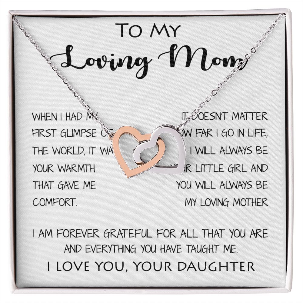 To My Loving Mom - Your Warmth Gve Me Comfort Mother's Day Gift Necklace Form Daughter Mother's Day Interlocking Hearts Necklace