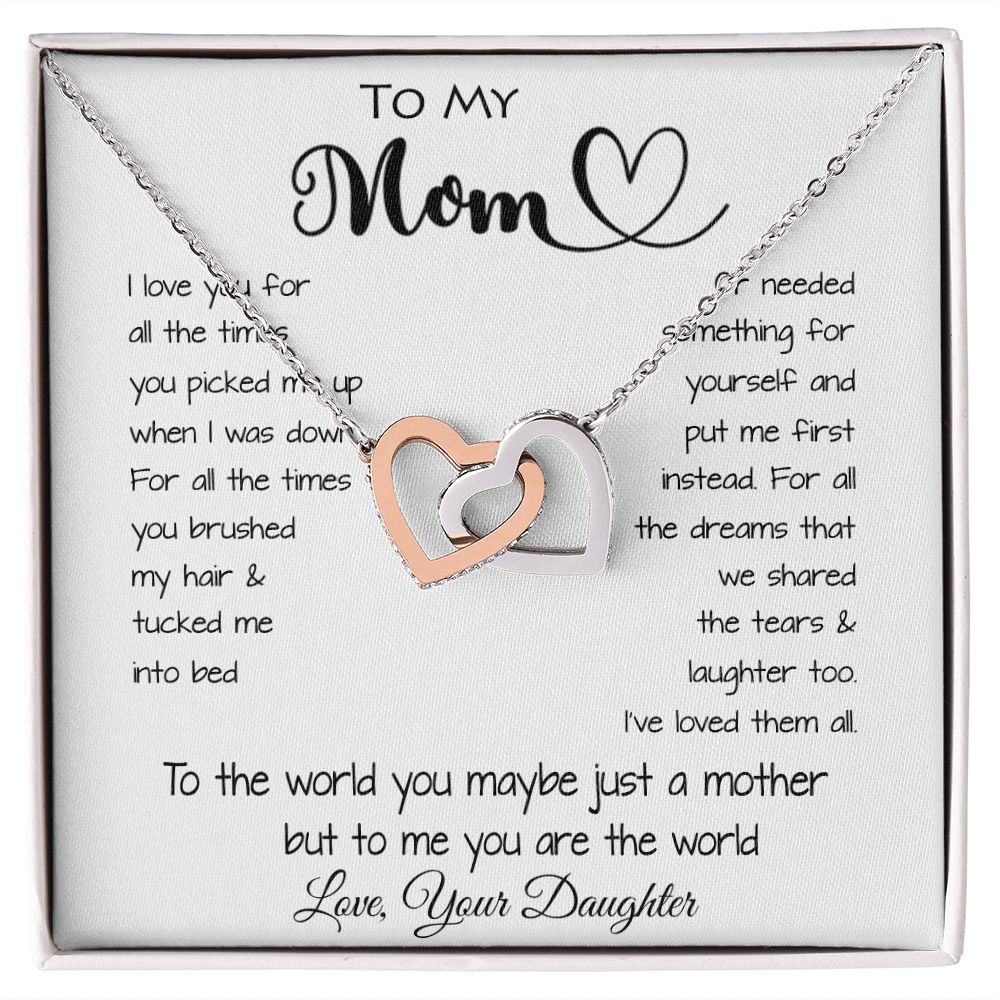 To My Mom - To The World You Maybe Just A Mother But To Me You Are The World Mother's Day Necklace Mother's Day Interlocking Hearts Necklace
