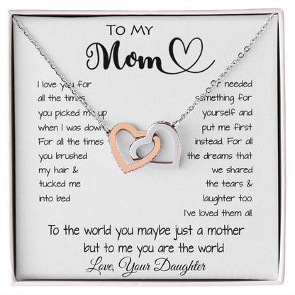 To My Mom - To The World You Maybe Just A Mother But To Me You Are The World Mother's Day Necklace Mother's Day Interlocking Hearts Necklace