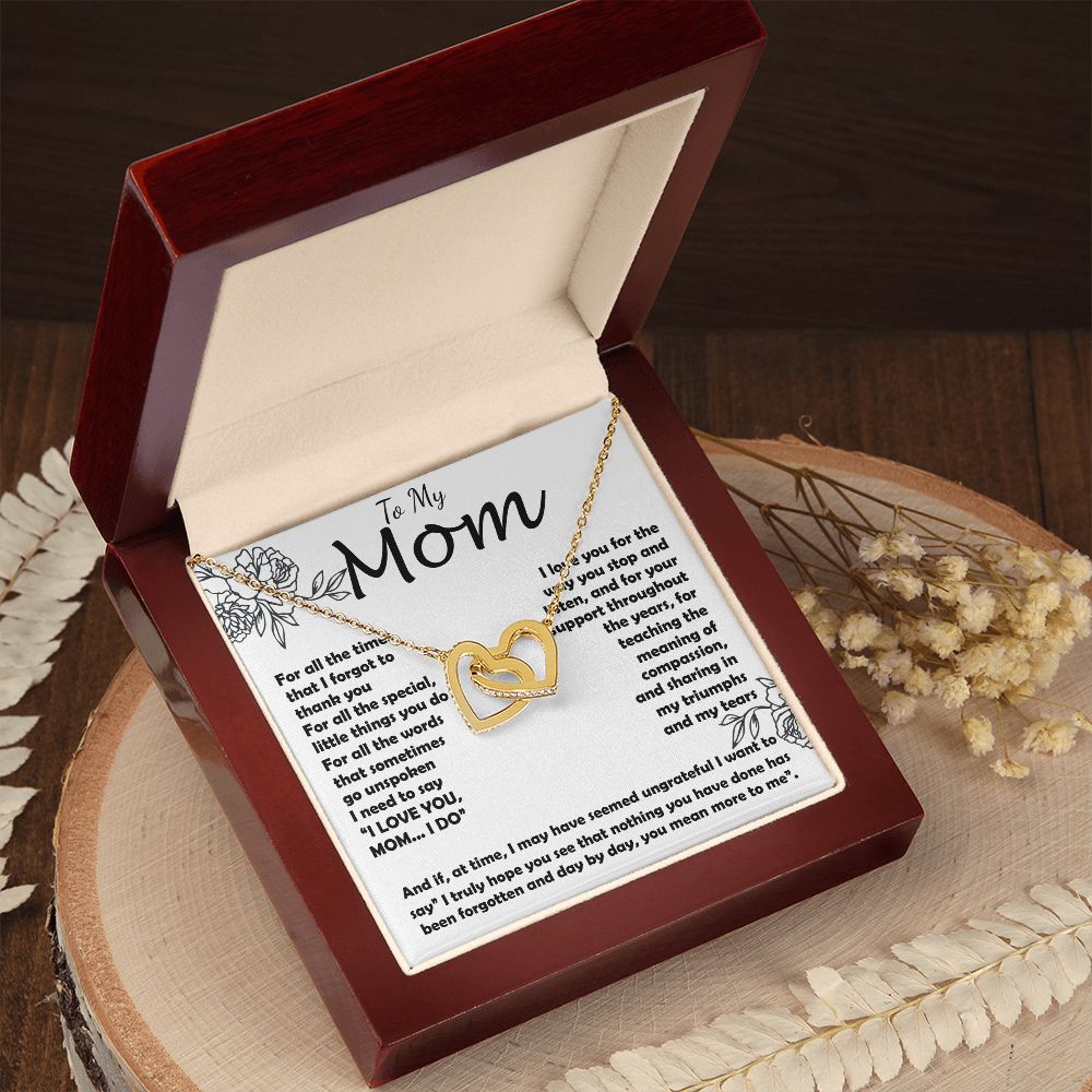 Mom Necklace -To My Mom - I Need To Say I Love You, Mom... I Do - Mother's Day Gift Mother's Day Interlocking Hearts Necklace