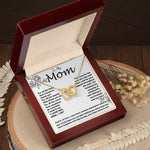 Mom Necklace -To My Mom - I Need To Say I Love You, Mom... I Do - Mother's Day Gift Mother's Day Interlocking Hearts Necklace