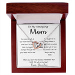 Mom Necklace - Gift For Mom From Son - You Have Been My Biggest Champion Mother's Day Gift Mother's Day Interlocking Hearts Necklace
