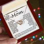 Mom Necklace -To My Mom - I Need To Say I Love You, Mom... I Do - Mother's Day Gift Mother's Day Interlocking Hearts Necklace