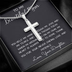 To My Beautiful Mom Necklace, Thank You For Never Ending Love From Daughter, Necklace Gift For Mom Mother's Day Artisan Crafted Cross Necklace